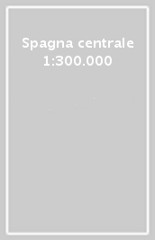 Spagna centrale 1:300.000