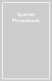 Spanish Phrasebook