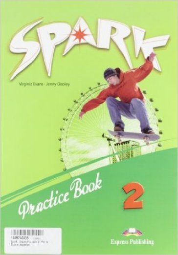 Spark. Student's pack 2. Per le Scuole superiori. 2. - Jenny Dooley - Virginia Evans