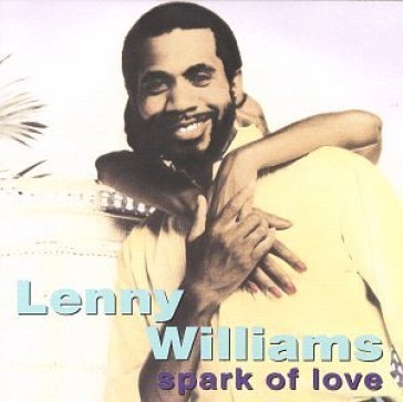 Spark of love - LENNY WILLIAMS