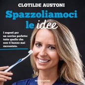 Spazzoliamoci le idee