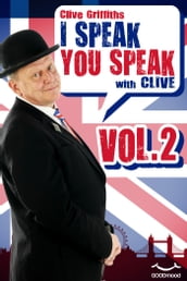 I Speak You Speak with Clive Vol. 2