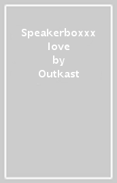 Speakerboxxx love