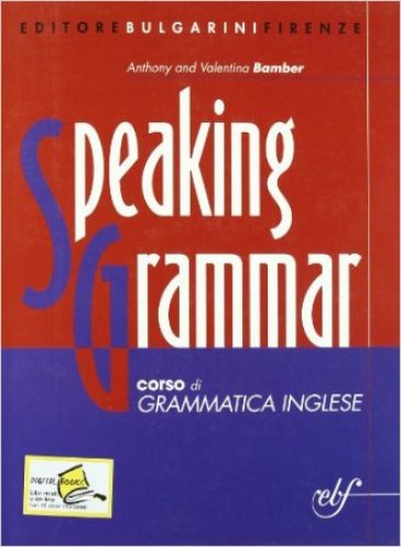 Speaking grammar. Con CD Audio. Per le Scuole superiori - Anthony Bamber - Valentina Bamber