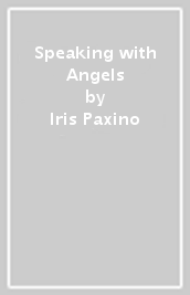 Speaking with Angels