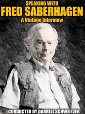 Speaking with Fred Saberhagan