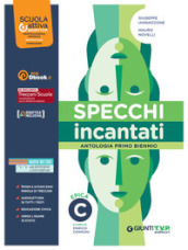 Specchi incantati. Per le Scuole superiori. Con e-book. Con espansione online. Vol. C: Epica