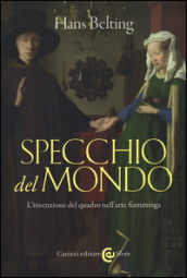 Specchio del mondo. L