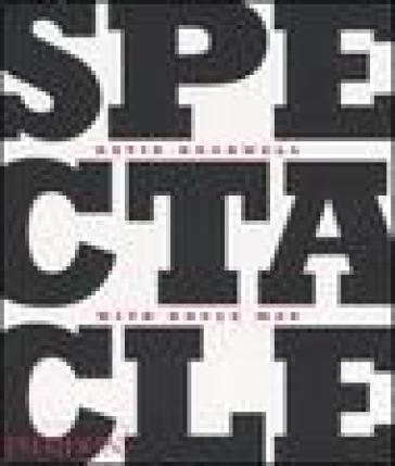 Spectacle - Bruce Mau - David Rockwell