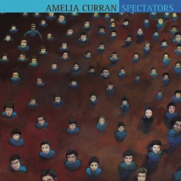 Spectators - Amelia Curran