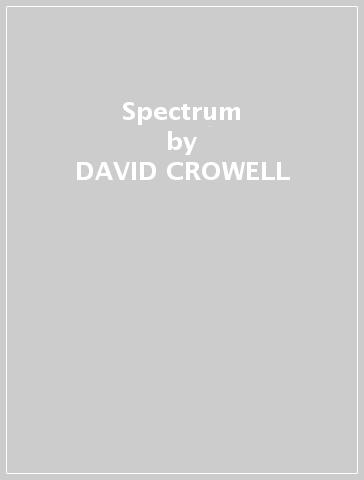 Spectrum - DAVID CROWELL