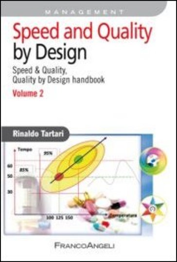 Speed and quality by design. Speed & quality, quality by design handbook. 2. - Rinaldo Tartari