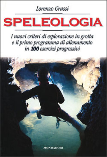 Speleologia - Lorenzo Grassi