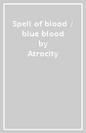 Spell of blood / blue blood