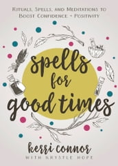 Spells for Good Times