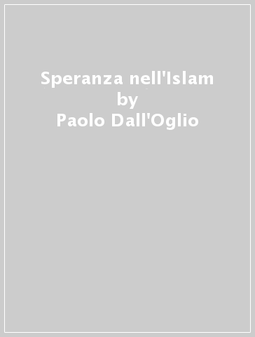 Speranza nell'Islam - Paolo Dall