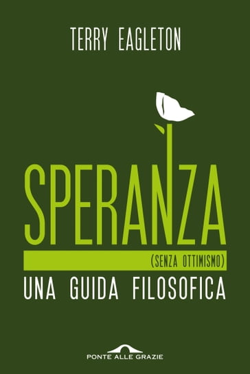 Speranza (senza ottimismo) - Terry Eagleton