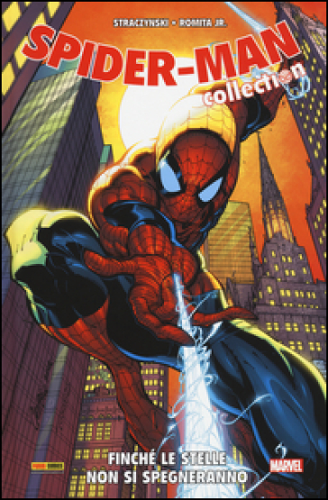 Spider-Man collection. 3: Finché le stelle non si spegneranno - Joseph Michael Straczynski - John jr. Romita