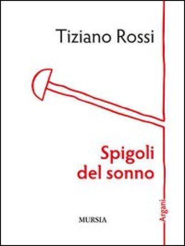 Spigoli del sonno - Tiziano Rossi