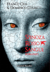 Spinoza rosso sangue