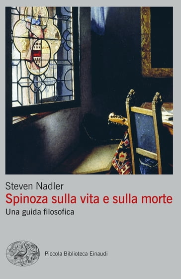 Spinoza sulla vita e sulla morte - Steven Nadler