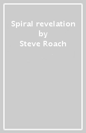 Spiral revelation