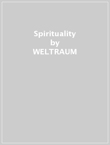 Spirituality - WELTRAUM