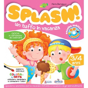 Splash! Un tuffo in vacanza. 3/4 anni. Con CD Audio - Marta Bartolucci