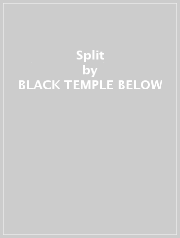 Split - BLACK TEMPLE BELOW - GUEVNN