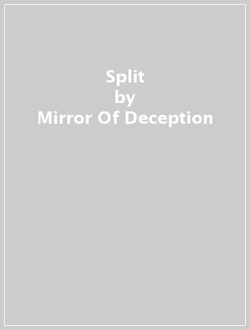 Split - Mirror Of Deception - GARDE