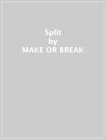 Split - MAKE OR BREAK - HAUNTED LIF