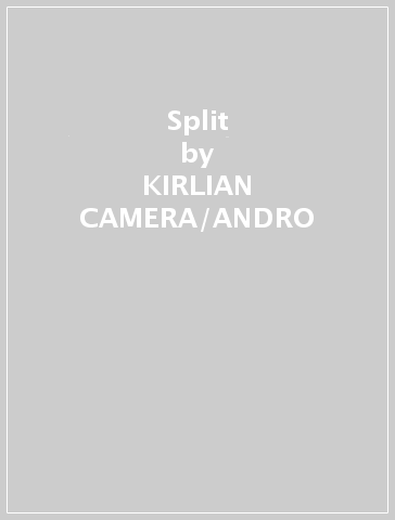 Split - KIRLIAN CAMERA/ANDRO