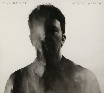 Spooky action - PAUL DRAPER