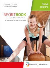 Sportbook. Corpo in movimento. Con quaderno. Per le Scuole superiori. Con e-book. Con espansione online