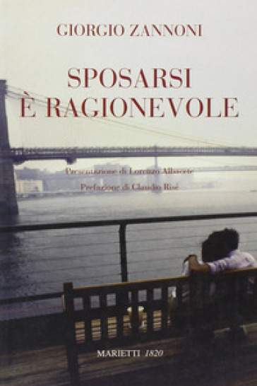 Sposarsi è ragionevole - Giorgio Zannoni