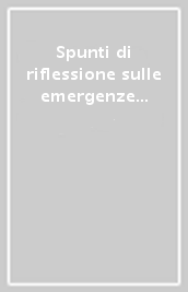 Spunti di riflessione sulle emergenze educative