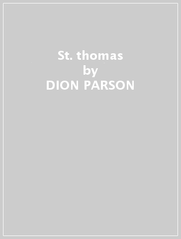 St. thomas - DION PARSON & 21ST C