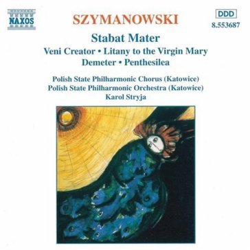 Stabat mater op.53, veni creator op - Karol Szymanowski