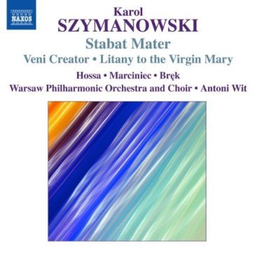 Stabat mater, veni creator, litania - Karol Szymanowski