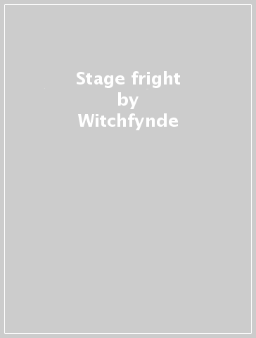 Stage fright - Witchfynde