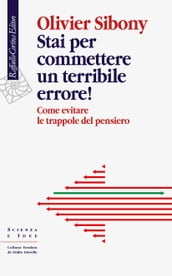 Stai per commettere un terribile errore!