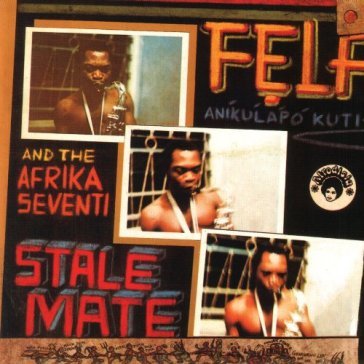 Stalemate/fear not for.. - Fela Kuti