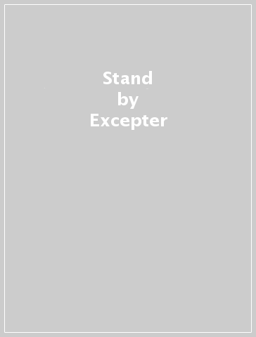 Stand - Excepter