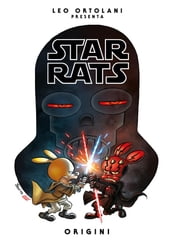 Star Rats - Origini