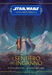 Star Wars: L Alta Repubblica - Il sentiero dell inganno