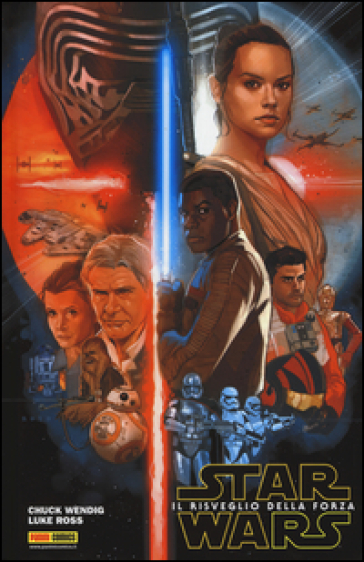 Star Wars. Il risveglio della forza - Chuck Wending - Luke Ross