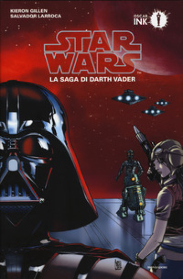 Star Wars. La saga di Darth Vader. 1. - Kieron Gillen