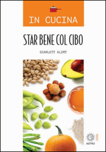 Star bene col cibo - Scarlett Klimt