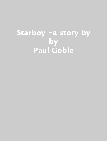 Starboy -a story by - Paul Goble