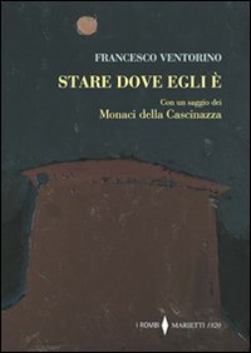 Stare dove egli è - Francesco Ventorino